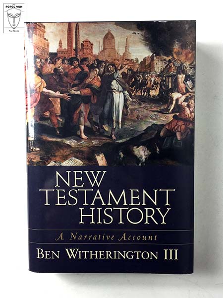 Ben Witherington III - New Testament History
